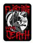 Flirting With Death • Vinyl Sticker