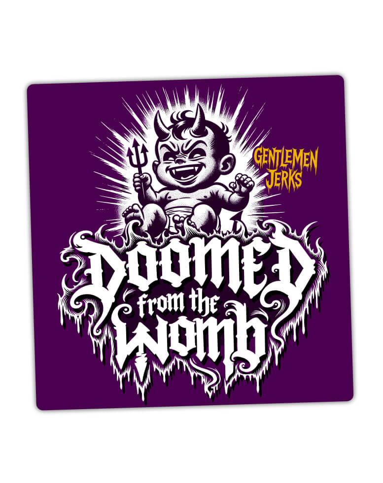Doomed From The Womb • Vinyl Sticker