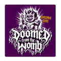Doomed From The Womb • Vinyl Sticker
