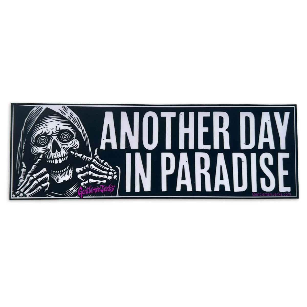 Another Day In Paradise • Vinyl Bumper Sticker