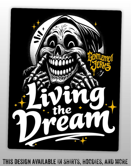 Living The Dream • Vinyl Sticker