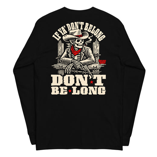 Don't Be Long • Men’s Long Sleeve Shirt