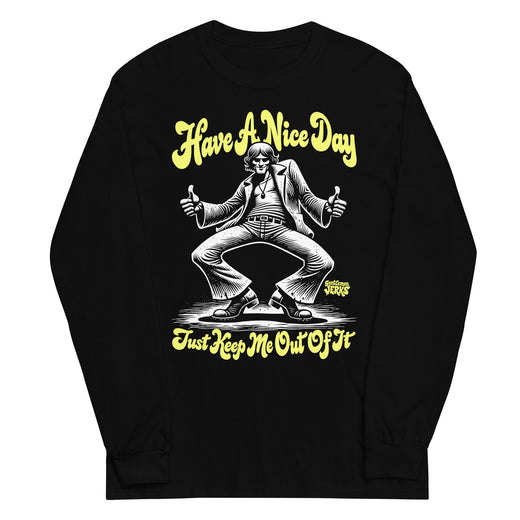 Have A Nice Day • Men’s Long Sleeve Shirt