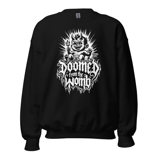 Doomed From the Womb • Unisex Sweatshirt