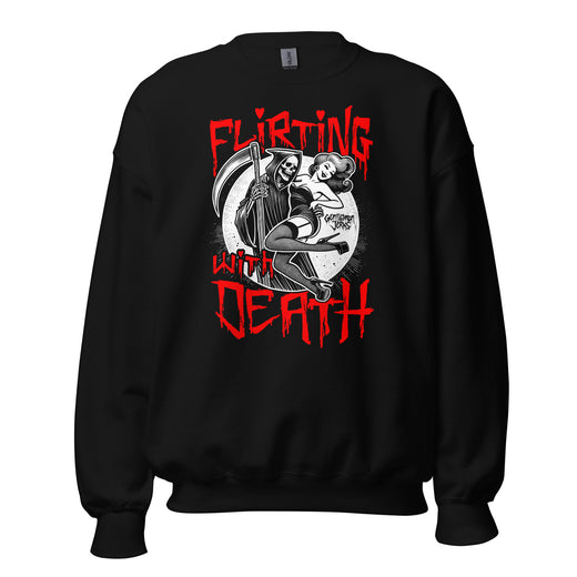 Flirting With Death • Unisex Sweatshirt