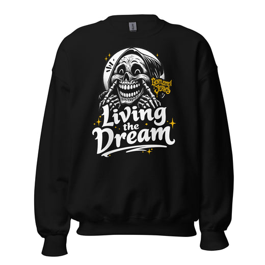 Living The Dream • Unisex Sweatshirt